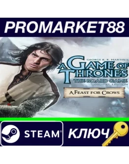A Game Of Thrones - A Feast For Crows DLC Steam КЛЮЧ A Game Of Thrones - A Feast For Crows DLC Steam КЛЮЧ