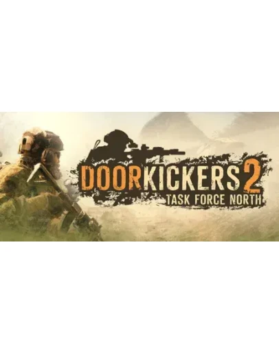 Door Kickers 2 * STEAM RU АВТО 0