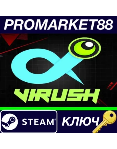 Virush Steam КЛЮЧ GLOBAL Virush Steam КЛЮЧ GLOBAL