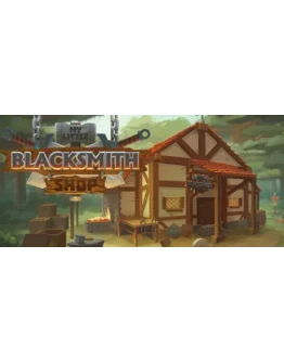 My Little Blacksmith Shop АВТОДОСТАВКА STEAM РОССИЯ My Little Blacksmith Shop АВТОДОСТАВКА STEAM РОССИЯ