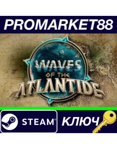 Waves of the Atlantide Steam КЛЮЧ GLOBAL Waves of the Atlantide Steam КЛЮЧ GLOBAL