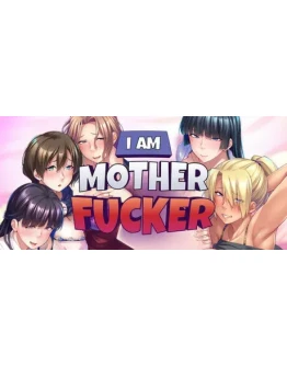 I Am Motherfucker АВТОДОСТАВКА STEAM РОССИЯ I Am Motherfucker АВТОДОСТАВКА STEAM РОССИЯ