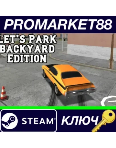 Let's Park Backyard Edition Steam КЛЮЧ GLOBAL Let's Park Backyard Edition Steam КЛЮЧ GLOBAL