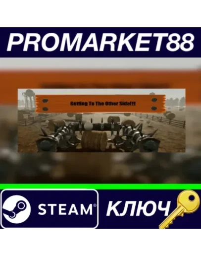 Getting To The Other Side!!! Steam КЛЮЧ GLOBAL