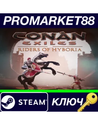 Conan Exiles - Riders of Hyboria Pack DLC EU Steam КЛ