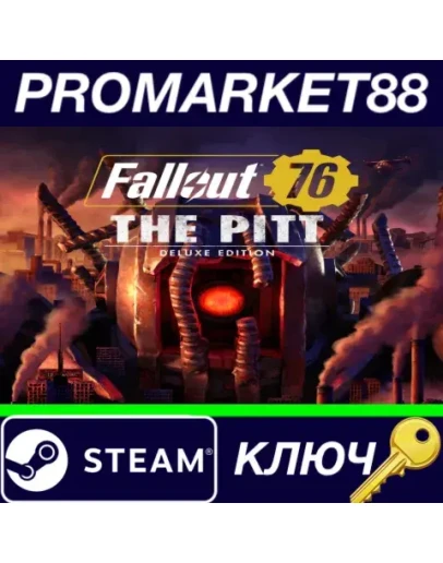 Fallout 76: The Pitt Deluxe Edition EU Steam КЛЮЧ Fallout 76: The Pitt Deluxe Edition EU Steam КЛЮЧ