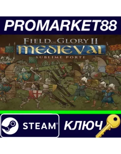 Field of Glory II: Medieval - Sublime Porte DLC Steam Field of Glory II: Medieval - Sublime Porte DLC Steam