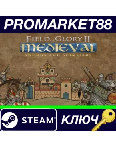 Field of Glory II: Medieval - Swords and Scimitars DL Field of Glory II: Medieval - Swords and Scimitars DL