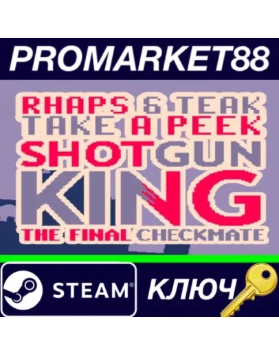 Shotgun King: The Final Checkmate EU Steam КЛЮЧ ЕВРО