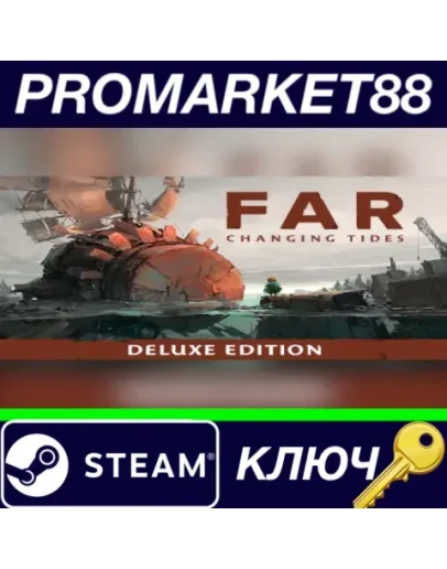 FAR: Changing Tides Deluxe Edition EU Steam КЛЮЧ