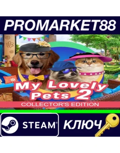My Lovely Pets 2 Collector's Edition Steam КЛЮЧ GLOB