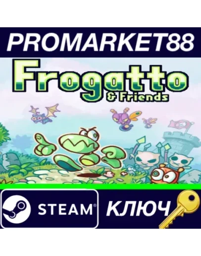 Frogatto &amp Friends Steam КЛЮЧ GLOBAL