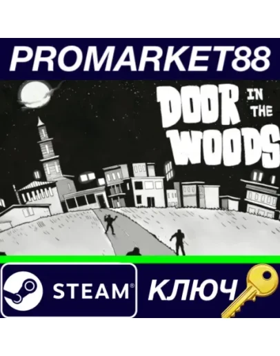 Door in the Woods Steam КЛЮЧ GLOBAL Door in the Woods Steam КЛЮЧ GLOBAL