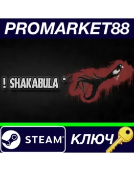 ! Shakabula * Steam КЛЮЧ GLOBAL