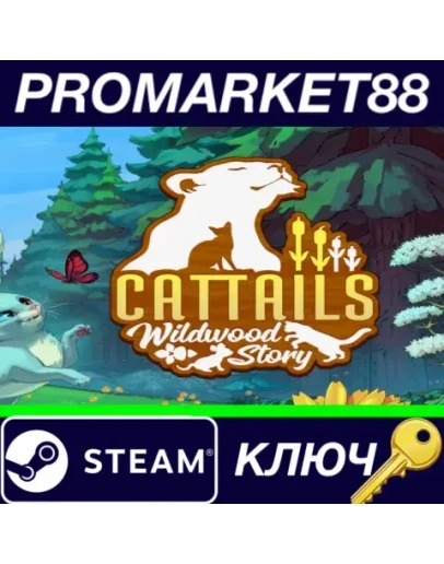 Cattails: Wildwood Story Steam КЛЮЧ GLOBAL Cattails: Wildwood Story Steam КЛЮЧ GLOBAL