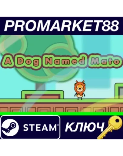 A Dog Named Mato Steam КЛЮЧ GLOBAL A Dog Named Mato Steam КЛЮЧ GLOBAL