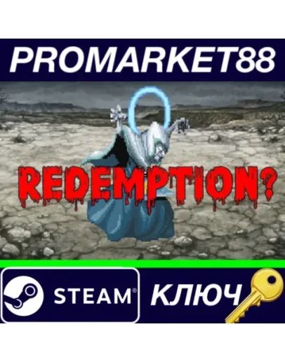 Redemption? Steam КЛЮЧ GLOBAL