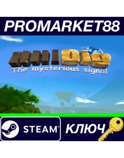 Hill Dig: The Mysterious Signal Steam КЛЮЧ GLOBAL Hill Dig: The Mysterious Signal Steam КЛЮЧ GLOBAL