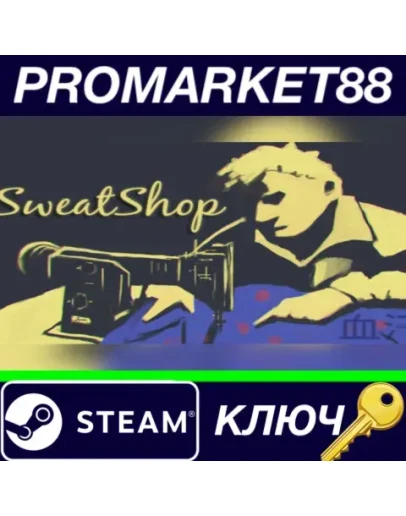 SweatShop Steam КЛЮЧ GLOBAL SweatShop Steam КЛЮЧ GLOBAL