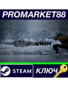 VADI Steam КЛЮЧ GLOBAL VADI Steam КЛЮЧ GLOBAL