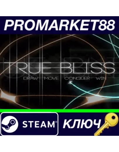 True Bliss EU Steam КЛЮЧ ЕВРОПА True Bliss EU Steam КЛЮЧ ЕВРОПА