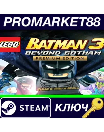 LEGO Batman 3: Beyond Gotham Premium Edition FR Steam