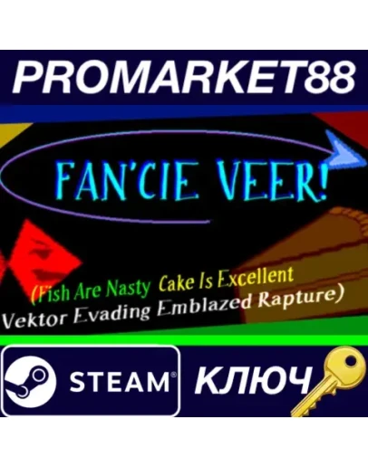 FAN'CIE VEER! (Fish Are Nasty, Cake Is Excellent Vekt FAN'CIE VEER! (Fish Are Nasty, Cake Is Excellent Vekt