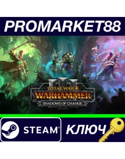 Total War: WARHAMMER III - Shadows of Change DLC RoW Total War: WARHAMMER III - Shadows of Change DLC RoW