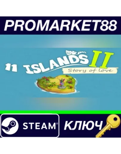 11 Islands 2: Story of Love Steam КЛЮЧ GLOBAL