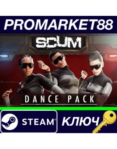 SCUM - Dance Pack DLC Steam КЛЮЧ GLOBAL