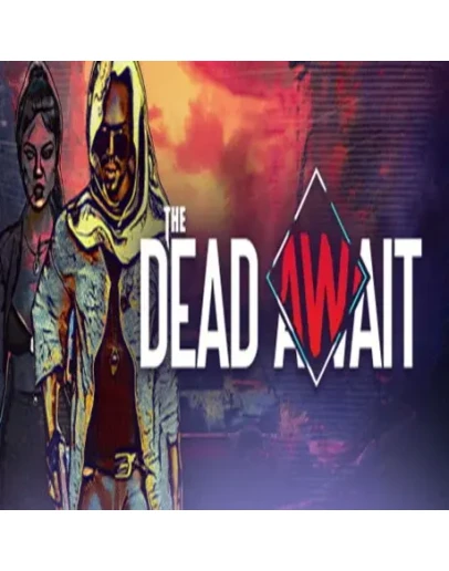 The Dead Await (Steam key / РФ+Весь Мир) The Dead Await (Steam key / РФ+Весь Мир)