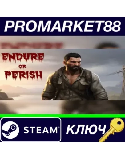 Endure or Perish Steam КЛЮЧ GLOBAL