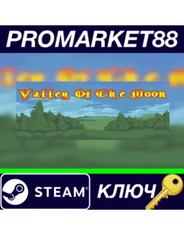 Valley Of The Moon Steam КЛЮЧ GLOBAL Valley Of The Moon Steam КЛЮЧ GLOBAL