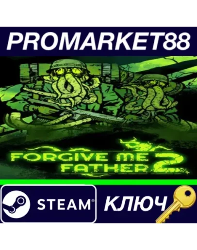 Forgive Me Father 2 RoW Steam КЛЮЧ ЕВРОПА