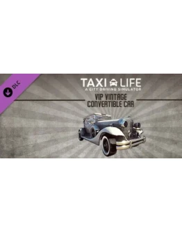 Taxi Life: A City Driving Simulator VIP Vintage Convert Taxi Life: A City Driving Simulator VIP Vintage Convert
