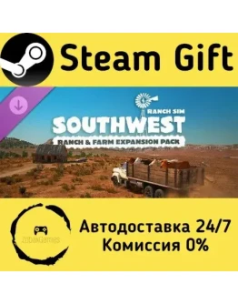 Ranch Simulator: Southwest Ranch &amp Farm Expansion Pack Steam Gift РФ/КЗ/др.