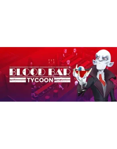Blood Bar Tycoon - STEAM GIFT РОССИЯ