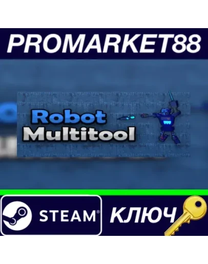 Robot Multitool Steam КЛЮЧ GLOBAL Robot Multitool Steam КЛЮЧ GLOBAL