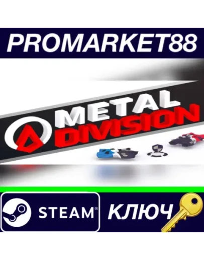 Metal Division Steam КЛЮЧ GLOBAL Metal Division Steam КЛЮЧ GLOBAL