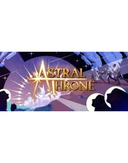 Astral Throne - STEAM GIFT РОССИЯ