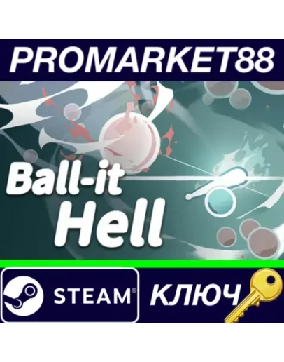 Ball-it Hell Steam КЛЮЧ GLOBAL Ball-it Hell Steam КЛЮЧ GLOBAL