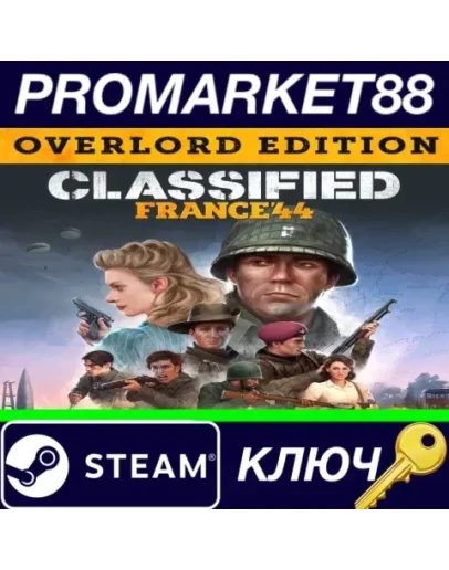 Classified: France '44 Overlord Edition EU Steam КЛЮЧ