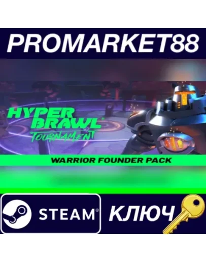 HyperBrawl Tournament - Warrior Founder DLC Steam КЛЮ HyperBrawl Tournament - Warrior Founder DLC Steam КЛЮ