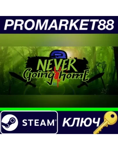 NeverGoingHome Steam КЛЮЧ GLOBAL NeverGoingHome Steam КЛЮЧ GLOBAL