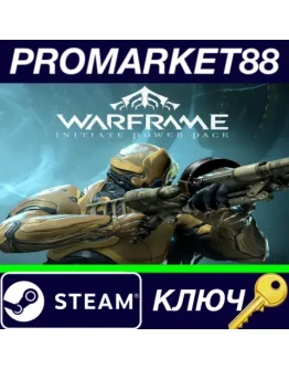 Warframe - Initiate Power Pack DLC Manual Delivery КЛ Warframe - Initiate Power Pack DLC Manual Delivery КЛ