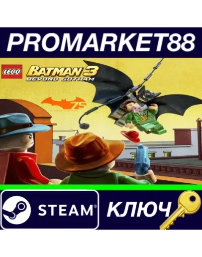 LEGO Batman 3: Beyond Gotham - Batman 75th Anniversar