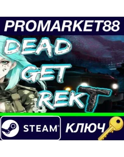 DEAD GET REKT Steam КЛЮЧ GLOBAL DEAD GET REKT Steam КЛЮЧ GLOBAL