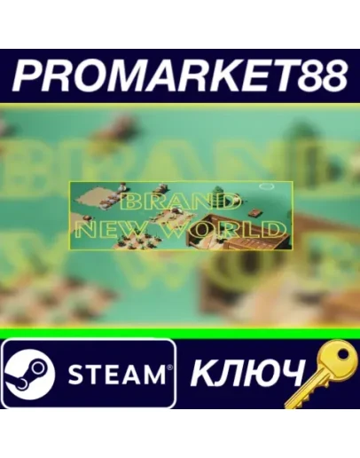 Brand New World Steam КЛЮЧ GLOBAL Brand New World Steam КЛЮЧ GLOBAL