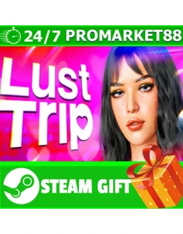 ВСЕ СТРАНЫ+РОССИЯ Lust Trip STEAM GIFT