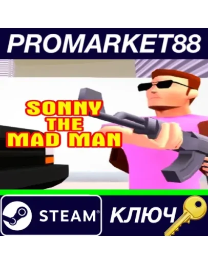 Sonny The Mad Man: Casual Arcade Shooter Steam КЛЮЧ